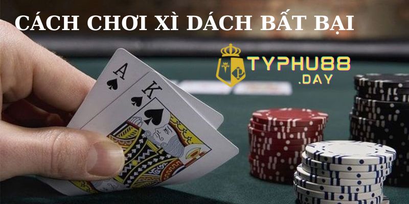 Cách Chơi Xì Dách Bất Bại, Bí Quyết Đơn Giản Trên Typhu88 3 Luôn theo dõi động thái của đối thủ khi chơi