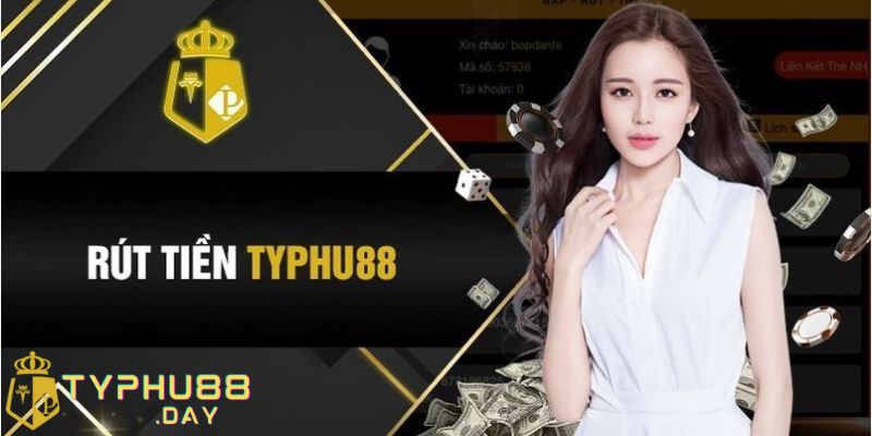 Rút Tiền Typhu88 Đơn Giản Và Nhanh Chóng Qua 3 Phương Thức 2 Bạn cần chú ý điều gì khi rút tiền tại Typhu88?