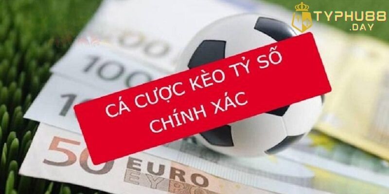 Kèo Tỷ Số Chính Xác Và Cách Soi Kèo Dễ Hiểu Và Thắng Lớn 1 Kèo tỷ số chính xác được hiểu là gì?